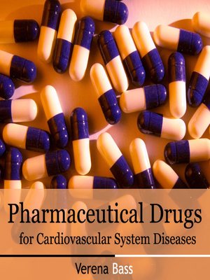 cover image of Pharmaceutical Drugs for Cardiovascular System Diseases